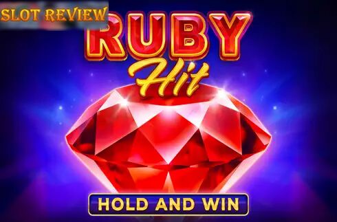 Ruby Hit Hold and Win Slot Review